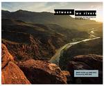 Between Two Rivers: Photographs and Poems between the Brazos and the Rio Grande